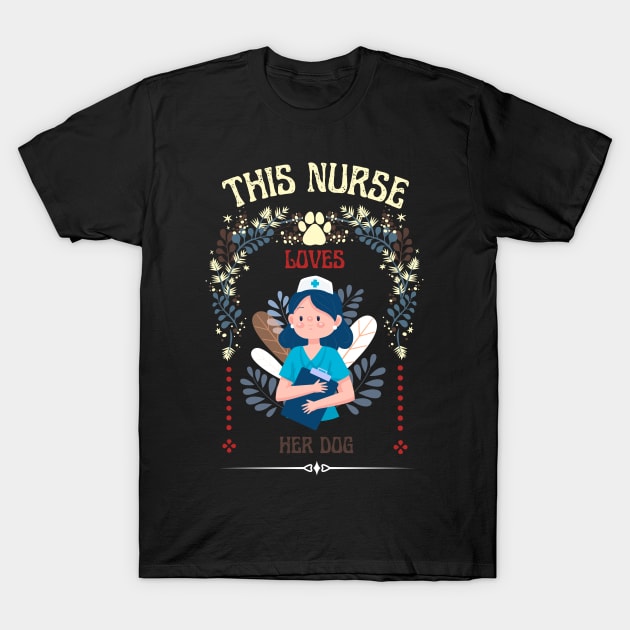 This Nurse Loves Her Dog T-Shirt by NICHE&NICHE